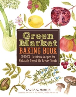 Green Market Baking Book - 100 Delicious Recipes for Naturally Sweet &amp; Savory Treats