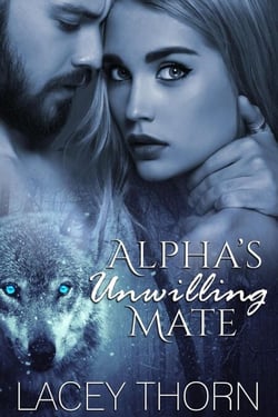 Alpha's Unwilling Mate - James Pack, #1