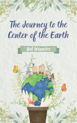 The Journey to the Center of the Earth - Bright Futures, #1