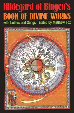 Hildegard of Bingen's Book of Divine Works - With Letters and Songs