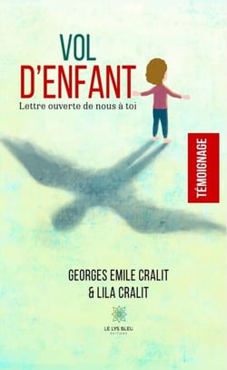 Vol d’enfant - Lettre ouverte de nous à toi