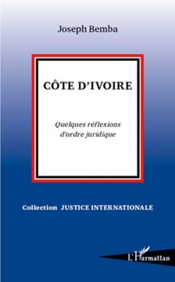 Côte d'Ivoire - Quelques réflexions d'ordre juridique