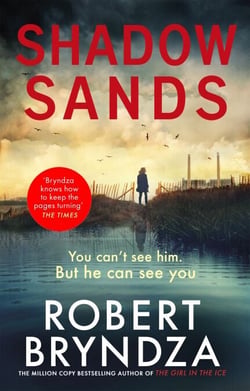 Shadow Sands - The heart-racing Kate Marshall thriller from international bestseller Robert Bryndza