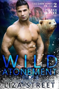 Wild Atonement - Fierce Mates: Dark Pines Pride, #2