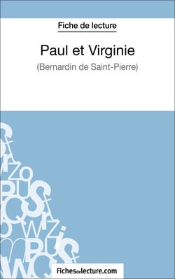 Paul et Virginie de Bernardin de Saint-Pierre (Fiche de lecture) - Analyse complète de l'oeuvre