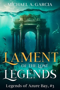 Lament of the Lost Legends - Legends of Azure Bay, #3