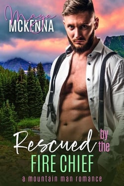 Rescued By The Fire Chief - Pine Ridge Mountain Men, #1