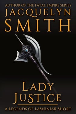 Lady Justice: A Legends of Lasniniar Short - Legends of Lasniniar