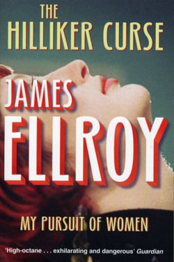 The Hilliker Curse - My Pursuit of Women