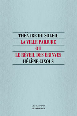 La Ville Parjure - ou Le Réveil des Erynies
