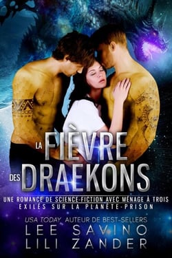 La Fièvre des Draekons - Exilés sur la Planète-Prison, #7