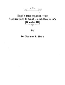Noah's Dispensation With Connections to Enoch's and Abraham's