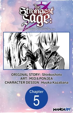 The Strongest Sage: The Story of a Talentless Man Who Mastered Magic and Became the Best #005