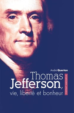 Thomas Jefferson, vie, liberté et bonheur - Portrait amoureux