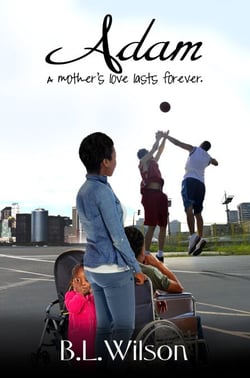 Adam, A Mother's Love Lasts Forever - Unfinished Business of Love, #1