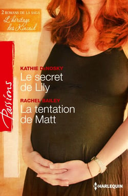 Le secret de Lily - La tentation de Matt - T1&amp;2 - L'héritage des Kincaid