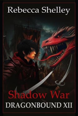 Dragonbound XII: Shadow War - Dragonbound, #12