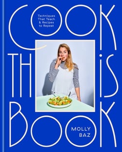 Cook This Book - Techniques That Teach and Recipes to Repeat: A Cookbook