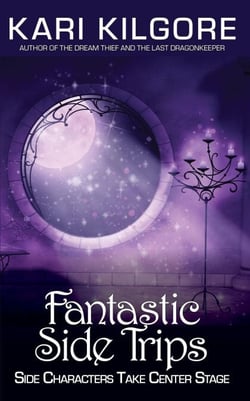 Fantastic Side Trips: Side Characters Take Center Stage - Misfortune and Magic