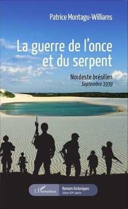 La guerre de l'once et du serpent - Nordeste Brésilien 1939