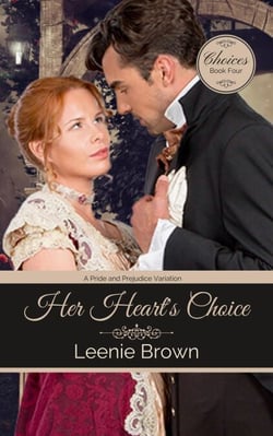 Her Heart's Choice: A Pride and Prejudice Variation - Choices, #4