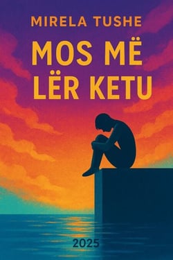 MOS MË LËR KËTU