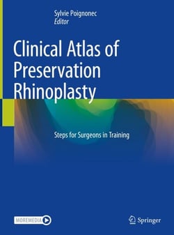 Clinical Atlas of Preservation Rhinoplasty - Steps for Surgeons in Training