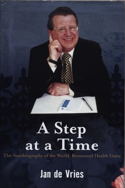 A Step at a Time - The Autobiography of the World-Renowned Health Guru