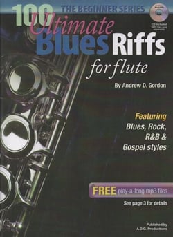100 Ultimate Blues Riffs for Flute Beginner Series - 100 Ultimate Blues Riffs Beginner Series