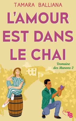 L'amour est dans le chai - Domaine des Manons, #2