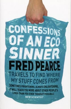 Confessions of an Eco Sinner - Travels to find where my stuff comes from