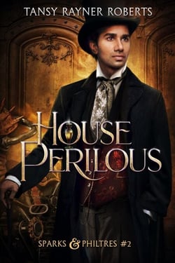 House Perilous - Sparks and Philtres, #2