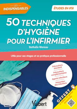 50 techniques d'hygiène pour l'infirmier - Utile pour ses stages et sa pratique professionnelle