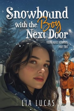 Snowbound with the Boy Next Door - YA Romance, #2