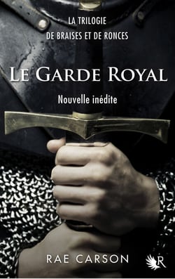 Le garde royal - Nouvelle inédite - Nouvelle inédite