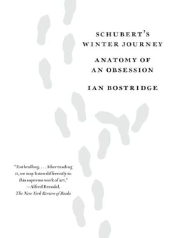 Schubert's Winter Journey - Anatomy of an Obsession