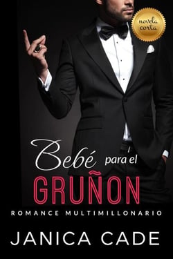 Bebé para el gruñón - El legado de Blake, #4