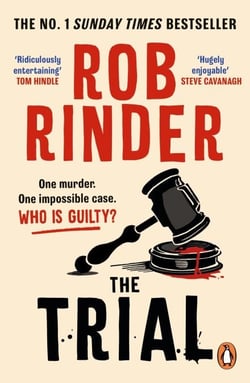 The Trial - The No. 1 bestselling whodunit by Britain’s best-known criminal barrister