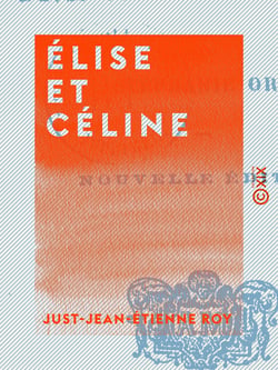 Élise et Céline - Ou Une véritable amie