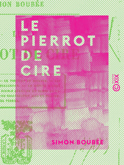 Le Pierrot de cire