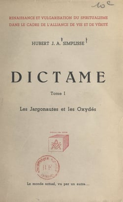 Dictame (1) - Les Jargonautes et les Oxydés. La philosophie des Jargonautes produit des chardons et des Oxydés