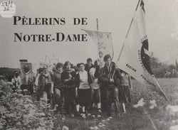 Pèlerins de Notre-Dame - De Notre-Dame de Paris à Notre-Dame de Chartres, le pèlerinage de chrétienté en 1983-1984 et 1985