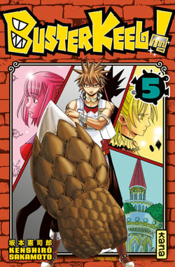 Buster Keel ! - Tome 5