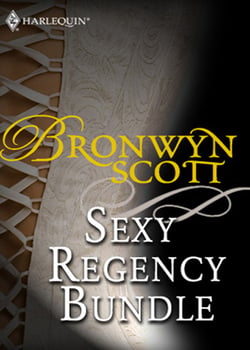 Bronwyn Scott's Sexy Regency Bundle - Pickpocket Countess / Grayson Prentiss's Seduction / Notorious Rake, Innocent Lady / Libertine Lord, Pickpocket Miss / The Viscount Claims His Bride