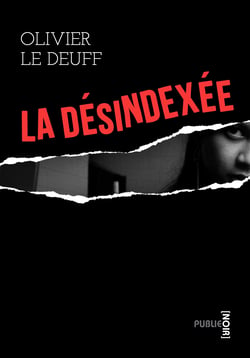 La désindexée - Quand on supprime toute trace informatique d'un individu...