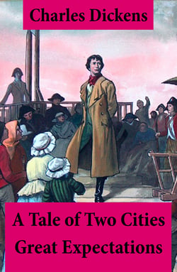 A Tale of Two Cities + Great Expectations - 2 Unabridged Classics