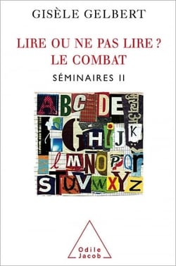 Lire ou ne pas lire ? Le combat - Séminaire II