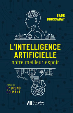 L'intelligence artificielle - Notre meilleur espoir