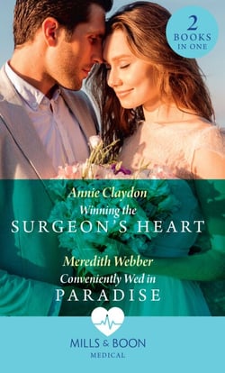 Winning The Surgeon's Heart / Conveniently Wed In Paradise - Winning the Surgeon's Heart / Conveniently Wed in Paradise