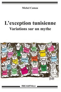 L'exception tunisienne - Variations sur un mythe